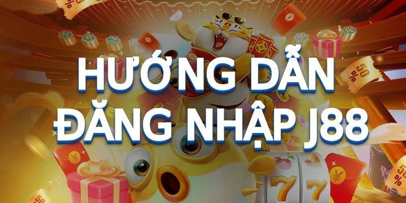 Đăng nhập J88 nhanh chóng, đơn giản chỉ với 3 bước